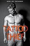 Tattoo Thief by Heidi Joy Tretheway
