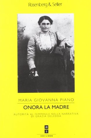Onora la madre: Autorita femminile nella narrativa di Grazia Deledda