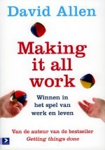 Making it all Work: winnen in het spel van werken en leven