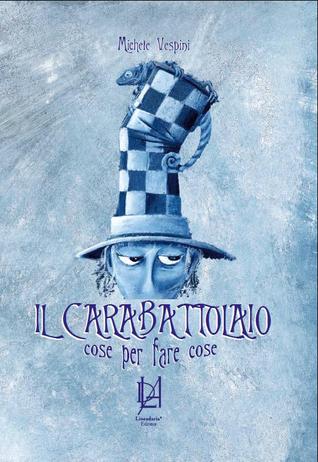Il carabattolaio: cose per fare cose (Hardcover)