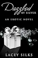 Dazzled by Silver (Layers Trilogy, #0.5)