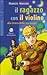 Il ragazzo con il violino, alla ricerca delle sue origini