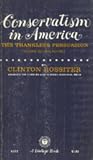 Conservatism in America: The Thankless Persuasion