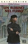 Un rubino nel fumo by Philip Pullman