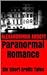Paranormal Romance (Six Short Erotic Tales)