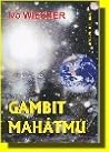 Gambit mahátmů by Ivo Wiesner