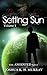 Setting Sun Vol I (Anointed, #1)