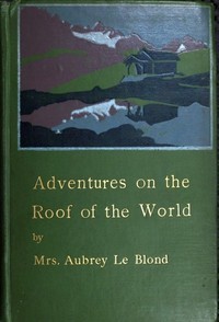 Adventures on the roof of the world