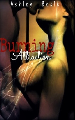 Burning Attraction (Cassie, #1)