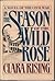 In the Season of the Wild Rose
