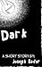 Dark