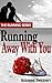 Running Away with You (Running, #3)