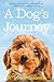 A Dog's Journey by W. Bruce Cameron