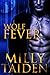 Wolf Fever (Alpha Project, #1)