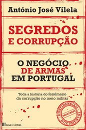 Segredos e Corrupção - O Negócio de Armas em Portugal