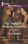 The Highlander's Dangerous Temptation by Terri Brisbin