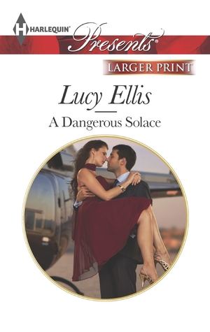 A Dangerous Solace (Harlequin LP Presents)