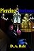 Piercing the Darkness by D.A. Bale Piercing the Darkness by D.A. Bale