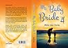 MY BABY BRIDE 4