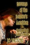 Revenge of the Parson’s Daughter Or The Lass that Loved a Pirate by Jo Victor