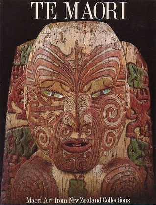 Te Maori: Maori Art from New Zealand Collections (Hardcover)