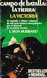 Campo de batalla: La Tierra. La victoria (Campo de batalla: la Tierra, tomo #2)