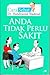 Anda Tidak Perlu Sakit