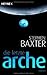 Die letzte Arche by Stephen Baxter