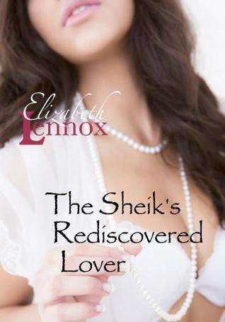 The Sheik's Rediscovered Lover (Kindle Edition)