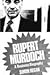 Rupert Murdoch : a business biography
