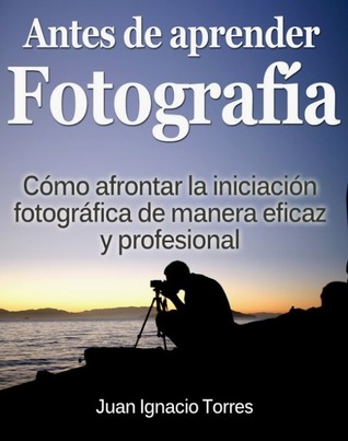 Antes de aprender fotografia