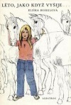 Léto, jako když vyšije... (Hardcover)