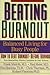 Beating Burnout : Balanced ...