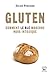 Gluten Comment le Blé Moder...