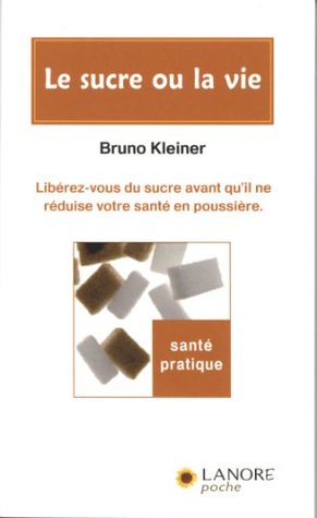 Le sucre ou la Vie (Paperback)