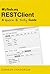 WizTools.org RESTClient: A Quick & Dirty Guide
