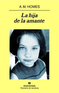 Portada de La hija de la amante, de A.M. Homes