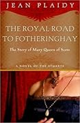 The Royal Road to Fotheringhay