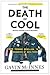 The Death of Cool by Gavin McInnes