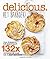 delicious. het bakboek!  van macaron tot appeltaart 132x verleidelijk zoet uit 6 jaar delicious.