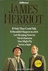 If Only They Could Talk ~ It Shouldn't Happen to a Vet ~ Let ... by James Herriot If Only They Could Talk ~ It Shouldn't Happen to a Vet ~ Let ... by James Herriot