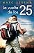 La Vuelta De Los 25
