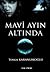 Mavi Ayın Altında (Mavi ayın Altında #1)