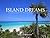 ISLAND DREAMS - A Motivatio...