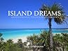 ISLAND DREAMS - A Motivational Photography Book