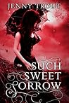 Such Sweet Sorrow by Jenny Trout