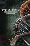 System Purge by Ross Willard