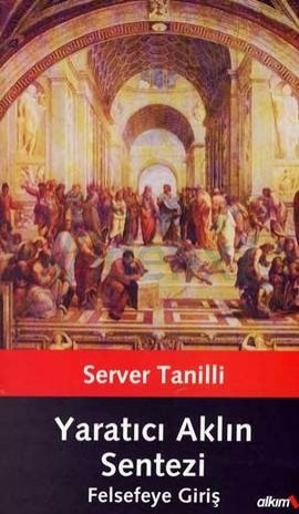 Yaratıcı Aklın Sentezi: Felsefeye Giriş