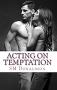 Acting on Temptation