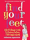 Find Your feet (The 8 Things I Wish I’d Known Before I Left High School)